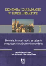 Ekonomia, finanse i nauki o zarządzaniu wobec wyzwań współczesnych gospodarek