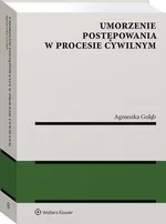 Umorzenie postępowania w procesie cywilnym - Agnieszka Gołąb