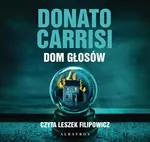 DOM GŁOSÓW - Donato Carrisi