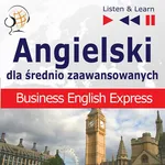 Angielski w pracy dla średnio zaawansowanych "Business English Express" - Dorota Guzik