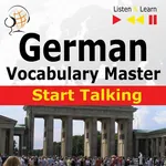 German Vocabulary Master: Start Talking 30 Topics at Elementary Level: A1-A2 – Listen &amp; Learn - Dorota Guzik