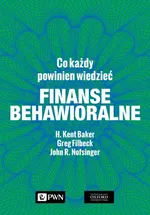 Finanse behawioralne. Co każdy powinien wiedzieć - Greg Filbeck