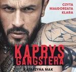 Kaprys gangstera - Katarzyna Mak