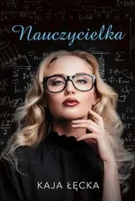 Nauczycielka - Kaja Łęcka