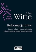 Reformacja praw - John Witte