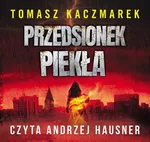 Przedsionek piekła - Tomasz Kaczmarek