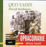 Henryk Sienkiewicz Quo Vadis - opracowanie - Andrzej Kordela