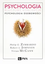 Psychologia. Kluczowe koncepcje. Tom 4 - Philip G. Zimbardo