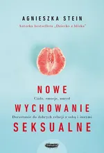 Nowe wychowanie seksualne - Agnieszka Stein