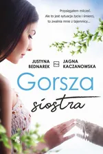 Gorsza siostra - Jagna Kaczanowska
