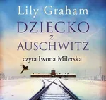 Dziecko z Auschwitz - Lily Graham