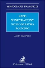 Zapis windykacyjny gospodarstwa rolnego - Aneta Makowiec