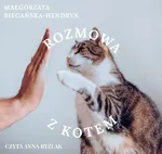 Rozmowa z kotem - Małgorzata Biegańska-Hendryk