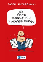50 praw marketingu Kotarbińskiego - Jacek Kotarbiński