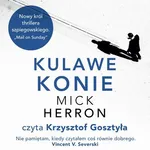 Kulawe konie - Mick Herron