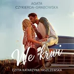We krwi - Agata Czykierda-Grabowska