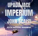 Upadające Imperium - John Scalzi
