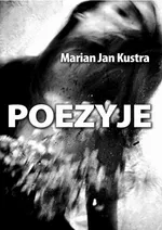 Poezyje - Marian Jan Kustra