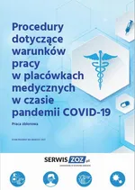 Procedury dotyczące warunków pracy w placówkach medycznych w czasie pandemii COVID-19 - Praca zbiorowa
