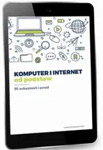 Komputer i internet od podstaw - Praca zbiorowa