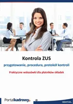 Kontrola ZUS- przygotowanie, procedura, protokół kontroli - Jakub Pioterek