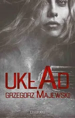 Układ - Grzegorz Majewski