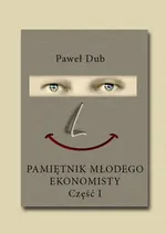 Pamiętnik młodego ekonomisty - Paweł Dub