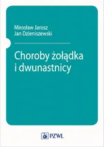Choroby żołądka i dwunastnicy - M. Jarosz
