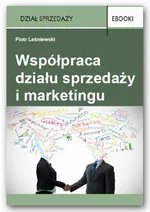 Współpraca działu sprzedaży i marketingu - Piotr Leśniewski
