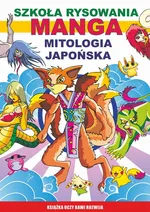Szkoła rysowania. Manga. Mitologia japońska - Mateusz Jagielski
