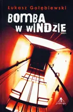 Bomba w windzie - Łukasz Gołębiewski