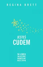 Jesteś cudem - Regina Brett