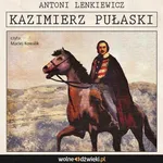 Kazimierz Pułaski - Antoni Lenkiewicz