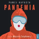 Pandemia. Raport z frontu - Paweł Kapusta