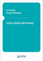 Urazy klatki piersiowej - Jerzy Kołodziej