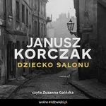 Dziecko salonu - Janusz Korczak