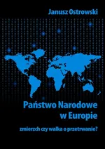 Państwo narodowe w Europie - Janusz Ostrowski