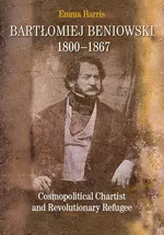 Bartłomiej Beniowski 1800-1867 - Emma Harris