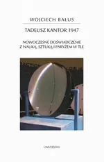 Tadeusz Kantor 1947 - Wojciech Bałus