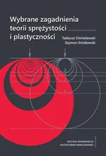 Wybrane zagadnienia teorii sprężystości i plastyczności - Szymon Imiełowski