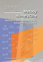 Metody numeryczne. Wykłady na Wydziale Elektrycznym Politechniki Warszawskiej - Robert Szmurło