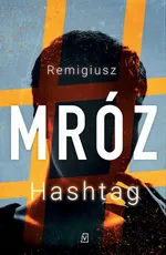 Hashtag - Remigiusz Mróz