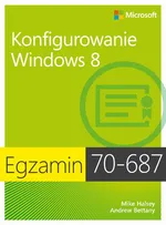 Egzamin 70-687 Konfigurowanie Windows 8 - Ballew Joli