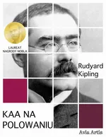 Kaa na polowaniu - Rudyard Kipling