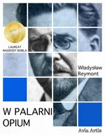W palarni opium - Władysław Reymont