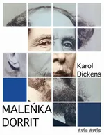 Maleńka Dorrit - Karol Dickens