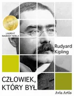 Człowiek, który był - Rudyard Kipling