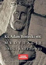 Medytacje Drogi Krzyżowej - ks. Adam Boniecki