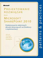 Projektowanie rozwiązań dla Microsoft SharePoint 2010 - Lee Jason, Keyser Chris