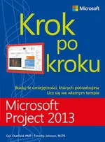 Microsoft Project 2013 Krok po kroku - Carl Chatfield